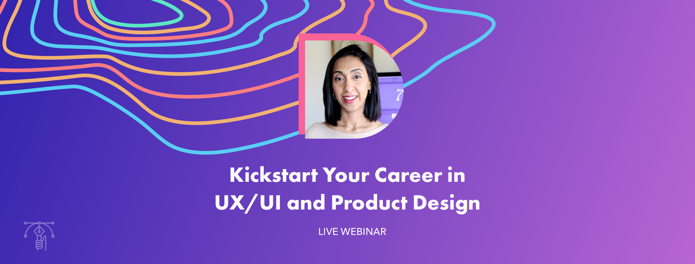 Kickstart Your Career in UI/UX and Product Design