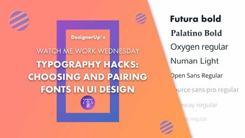 Choosing and Pairing Fonts: UI Design