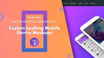 How To Create Custom Mobile Device Mockups