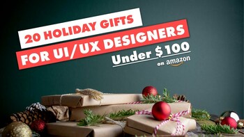 20 Holiday Gifts for UI/UX Designers (under $100!)