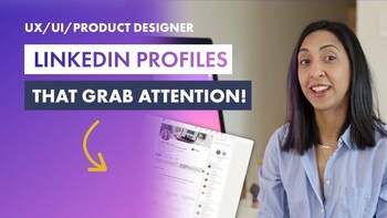 Crafting the Perfect LinkedIn Profile for UX/UI/Product Designers